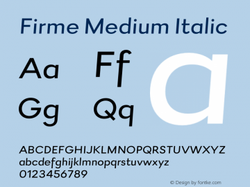 Firme Medium Italic Version 1.002;PS 001.002;hotconv 1.0.70;makeotf.lib2.5.58329图片样张