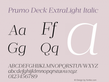 Prumo Deck ExtraLight Italic Version 1.001;PS 001.001;hotconv 1.0.70;makeotf.lib2.5.58329图片样张