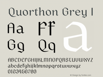 Quorthon Grey I Version 1.000;hotconv 1.0.109;makeotfexe 2.5.65596图片样张