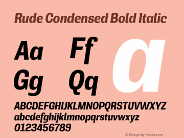 Rude Condensed Bold Italic Version 1.001;PS 001.001;hotconv 1.0.70;makeotf.lib2.5.58329图片样张