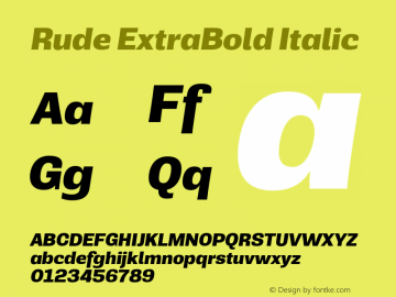 Rude ExtraBold Italic Version 1.001;PS 001.001;hotconv 1.0.70;makeotf.lib2.5.58329图片样张