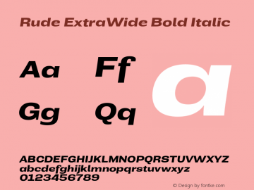 Rude ExtraWide Bold Italic Version 1.001;PS 001.001;hotconv 1.0.70;makeotf.lib2.5.58329图片样张