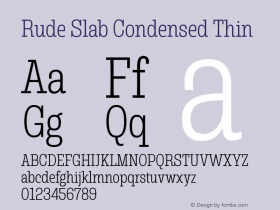 Rude Slab Condensed Thin Version 1.001;PS 001.001;hotconv 1.0.70;makeotf.lib2.5.58329图片样张