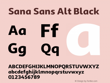SanaSansAlt-Black Version 1.000;PS 001.000;hotconv 1.0.88;makeotf.lib2.5.64775图片样张