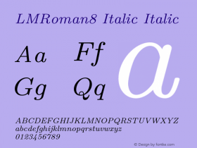 LMRoman8 Italic Italic Version 1.011;PS 0.99.3;Core 1.0.38;makeotf.lib1.6.5960图片样张