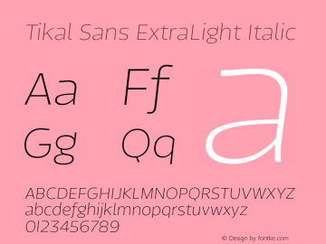 TikalSansExtraLight-Italic 1.000图片样张