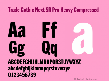 Trade Gothic Next Soft Rounded Pro Heavy Compressed Version 1.00图片样张