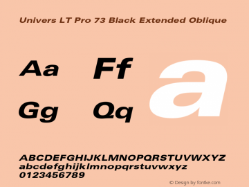 Univers LT Pro 73 Black Ext Italic Version 1.00 Build 1000图片样张