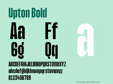 Upton Bold Version 1.000;hotconv 1.0.109;makeotfexe 2.5.65596图片样张