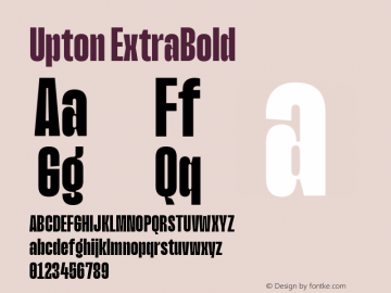 Upton ExtraBold Version 1.000;hotconv 1.0.109;makeotfexe 2.5.65596图片样张