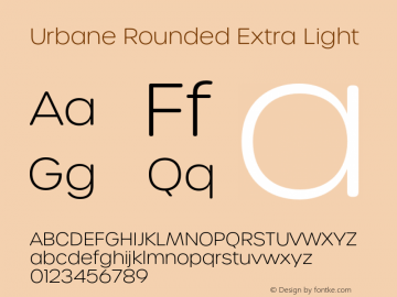 Urbane Rounded Extra Light Version 7.000;hotconv 1.0.109;makeotfexe 2.5.65596图片样张