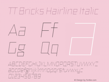 TT Bricks Hairline Italic Version 1.010; ttfautohint (v1.5) -l 8 -r 50 -G 0 -x 0 -D latn -f none -m 