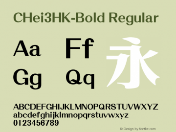 CHei3HK-Bold Regular Version 1.10 Font Sample