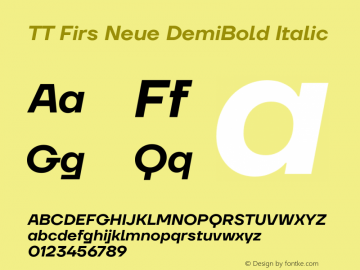 TT Firs Neue DemiBold Italic Version 1.100图片样张