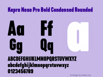 Kapra Neue Pro Bold Condensed Rounded Version 1.000;PS 001.000;hotconv 1.0.88;makeotf.lib2.5.64775图片样张