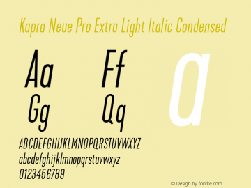 Kapra Neue Pro Extra Light Italic Condensed Version 1.000;PS 001.000;hotconv 1.0.88;makeotf.lib2.5.64775图片样张