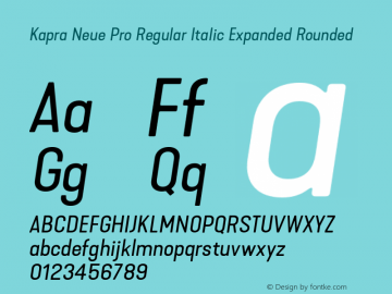 Kapra Neue Pro Regular Italic Expanded Rounded Version 1.000;PS 001.000;hotconv 1.0.88;makeotf.lib2.5.64775图片样张
