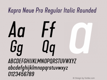 Kapra Neue Pro Regular Italic Rounded Version 1.000;PS 001.000;hotconv 1.0.88;makeotf.lib2.5.64775图片样张