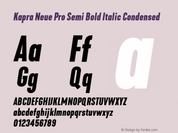 Kapra Neue Pro Semi Bold Italic Condensed Version 1.000;PS 001.000;hotconv 1.0.88;makeotf.lib2.5.64775图片样张