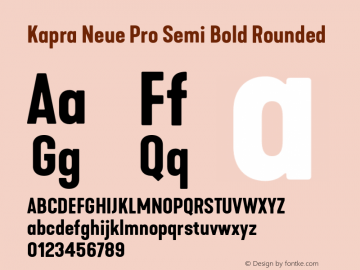 Kapra Neue Pro Semi Bold Rounded Version 1.000;PS 001.000;hotconv 1.0.88;makeotf.lib2.5.64775图片样张