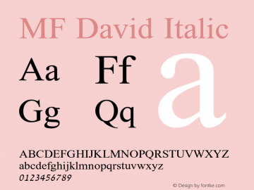 MFDavid-Italic Version 1.000 2007 initial release图片样张