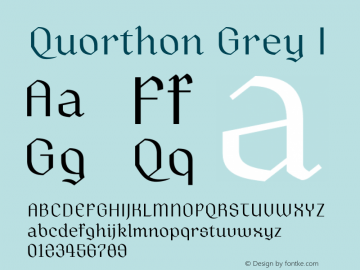 Quorthon Grey I Version 1.000;hotconv 1.0.109;makeotfexe 2.5.65596图片样张