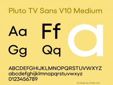 Pluto TV Sans V10 Medium Version 1.007;hotconv 1.0.109;makeotfexe 2.5.65596图片样张