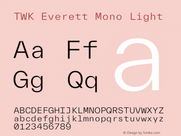 TWK Everett Mono Light Version 3.000; Glyphs 3.0.4, build 3099图片样张