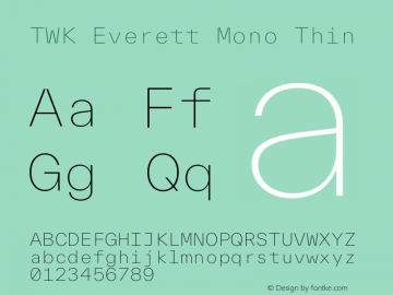 TWK Everett Mono Thin Version 3.000; Glyphs 3.0.4, build 3099图片样张