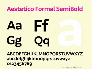 Aestetico Formal SemiBold Version 0.007;PS 000.007;hotconv 1.0.88;makeotf.lib2.5.64775图片样张