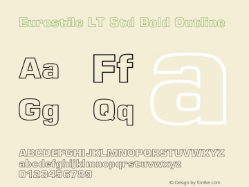 EurostileLTStd-BoldOutline Version 1.000;PS 001.000;hotconv 1.0.38图片样张