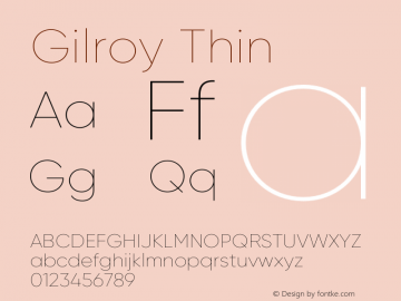 Gilroy-Thin Version 1.000;PS 001.000;hotconv 1.0.88;makeotf.lib2.5.64775图片样张