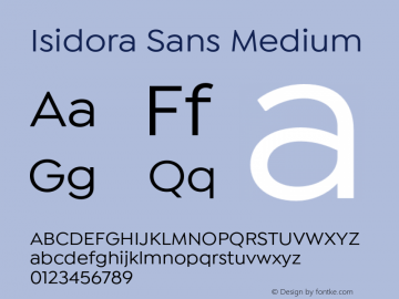 Isidora Sans Medium Version 1.000;PS 001.000;hotconv 1.0.88;makeotf.lib2.5.64775图片样张