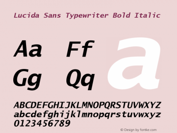 Lucida Sans Typewriter Bold Italic Version 1.00图片样张