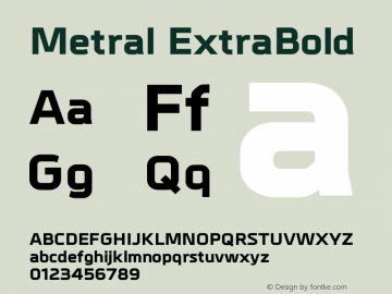 Metral-ExtraBold Version 1.001;PS 001.001;hotconv 1.0.56;makeotf.lib2.0.21325图片样张