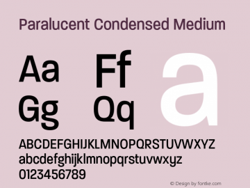 Paralucent Condensed Medium Version 3.000;hotconv 1.0.109;makeotfexe 2.5.65596图片样张