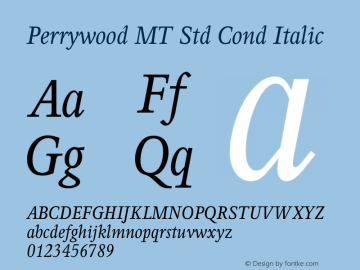 Perrywood MT Std Cond Italic Version 2.00 Build 1000图片样张