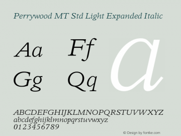 Perrywood MT Std Light Expanded Italic Version 2.00 Build 1000图片样张