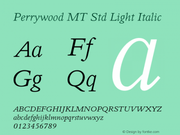 PerrywoodMTStd-LightItalic Version 2.000 Build 1000图片样张