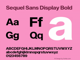 Sequel Sans Display Bold Version 3.000图片样张