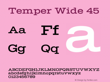 Temper Wide 45 Version 2.001;PS 002.001;hotconv 1.0.88;makeotf.lib2.5.64775图片样张