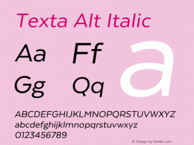 TextaAlt-Italic Version 1.005;PS 001.005;hotconv 1.0.88;makeotf.lib2.5.64775图片样张