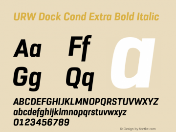 URW Dock Cond Extra Bold Italic Version 1.000;hotconv 1.0.107;makeotfexe 2.5.65593图片样张