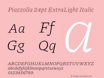 Piazzolla 24pt ExtraLight Italic Version 2.005图片样张