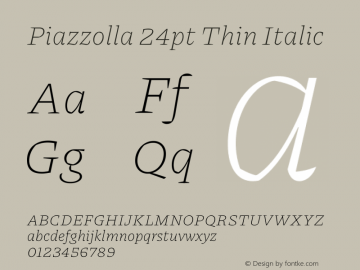 Piazzolla 24pt Thin Italic Version 2.005图片样张