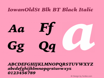 Bitstream Iowan Old Style Black Italic BT mfgpctt-v1.57 Friday, February 19, 1993 4:07:51 pm (EST)图片样张