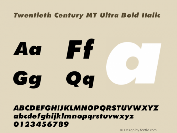 Twentieth Century MT Ultra Bold Italic 001.000图片样张