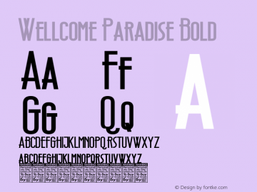 Wellcome Paradise Bold Version 1.00;November 7, 2020;FontCreator 13.0.0.2683 64-bit图片样张