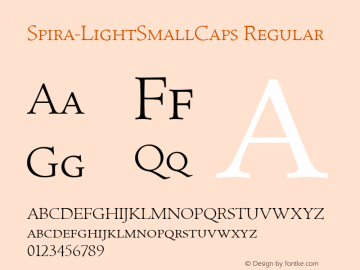 Spira-LightSmallCaps Regular Version 1.0; 1999; initial release Font Sample