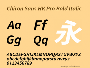 Chiron Sans HK Pro Bold Italic Version 1.011;hotconv 1.0.118;makeotfexe 2.5.65603图片样张